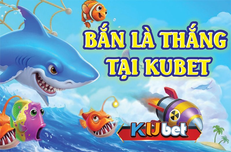 Lựa chọn phiên bản game bắn cá tại Kubet